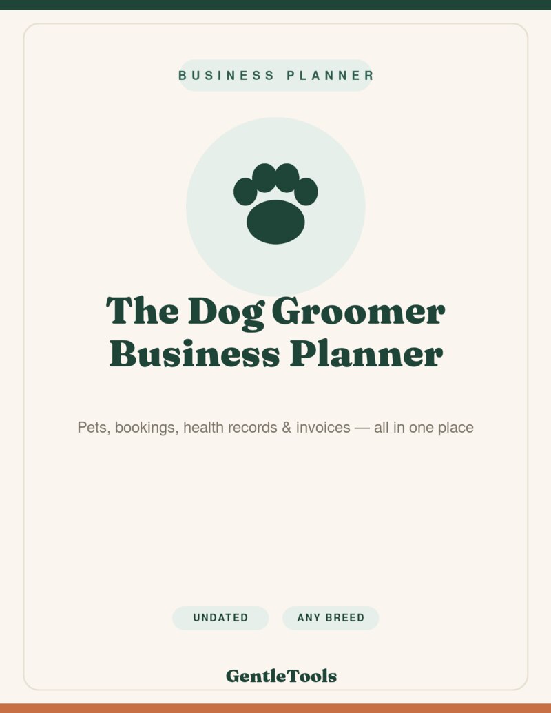 The Dog Groomer Business Planner — Pets, bookings, health records & invoices — all in one place