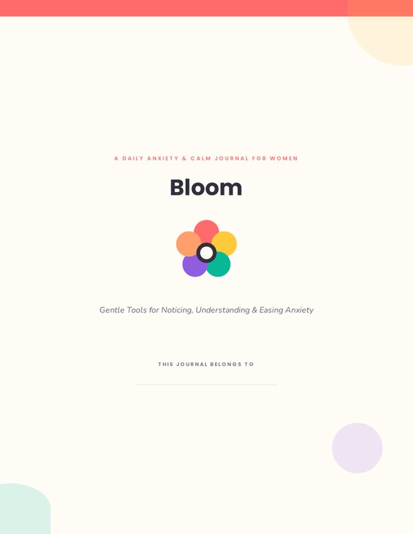 Bloom — A daily anxiety & calm journal for women